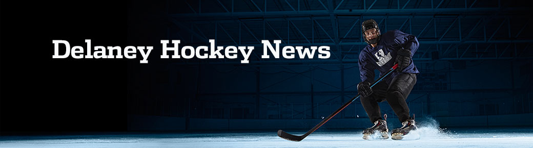 Delaney Hockey News